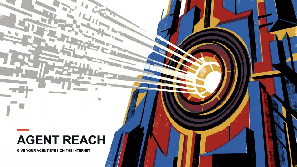 Agent Reach: 给AI Agent装上全网访问能力 封面